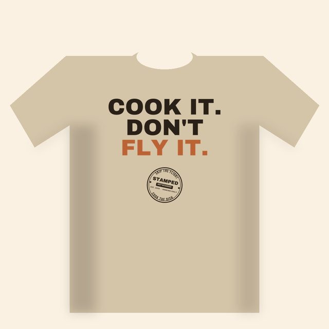 Cook it, don't fly it tee